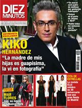 DIEZ MINUTOS KIKO HERNANDEZ : La madre de mis hijas es guapísima