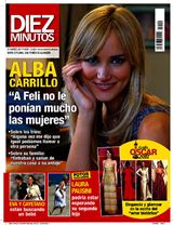 DIEZ MINUTOS Alba Carrillo : A Feli no le ponían mucho las mujeres