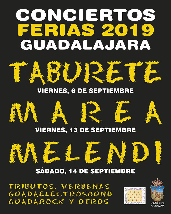 Taburete, Marea y Melendi, grandes conciertos de las Ferias y Fiestas de Guadalajara 2019