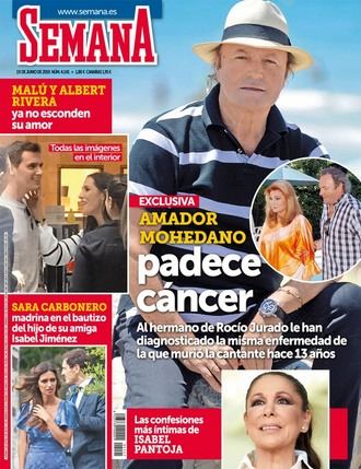 SEMANA Amador Mohedano tiene cáncer