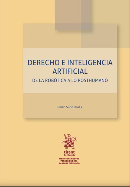 'Derecho e Inteligencia artificial' de Emilio Suñé, imprescindible para saber lo que nos espera