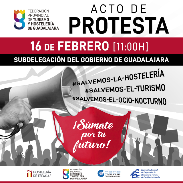 Los hosteleros de Guadalajara se concentrarán el próximo martes 16 de febrero ante la SITUACIÓN INSOSTENIBLE que atraviesa el sector con las restricciones, cierres y FALTAS DE AYUDAS