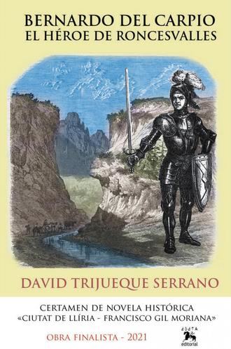 “Bernardo del Carpio” de David Trijueque, una lectura más que recomendable