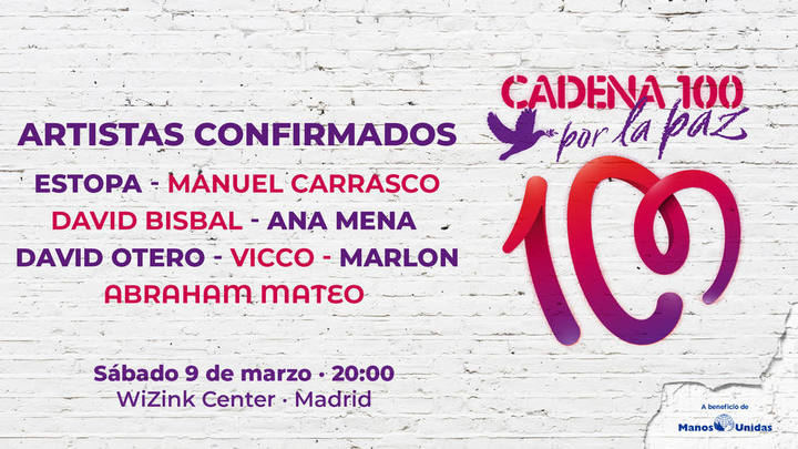 ESTOPA, Manuel Carrasco, David Bisbal, Ana Mena, David Otero, Vicco, Marlon y Abraham Mateo unirán sus voces en ‘CADENA 100 POR LA PAZ’