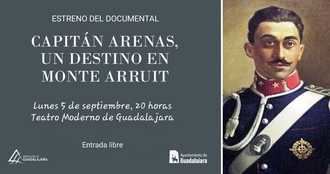 Este lunes, el alcalde de Guadalajara, Alberto Rojo, presenta un documental sobre el capitán Arenas