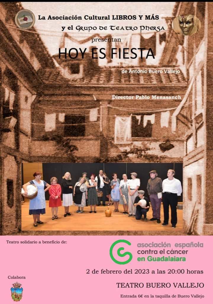 La obra "HOY ES FIESTA" de Buero Vallejo el próximo 2 de febrero en Guadalajara, con fines benéficos