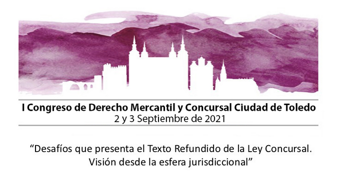 El I Congreso de Derecho Mercantil y Concursal Ciudad de Toledo supera ya los 100 inscritos procedentes de toda España
