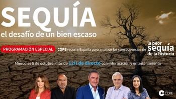 COPE. Este miércoles, COPE emite más de 12 horas de programación especial para analizar el problema de la sequía en España 