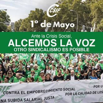 CSIF es la alternativa ante el conformismo de los sindicatos de clase con el Gobierno: denunciamos el empobrecimiento social y la incertidumbre económica