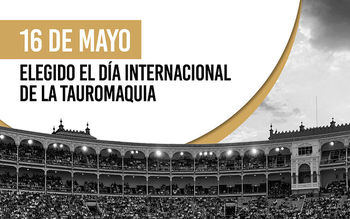 El 16 de mayo será el Día Internacional de la Tauromaquia
