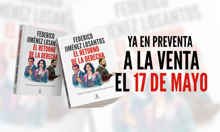 'El retorno de la Derecha', el nuevo libro de Federico Jiménez Losantos, ya en preventa