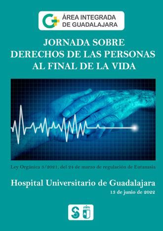 Los profesionales de la sanidad podr&#225;n aumentar su conocimiento de la Ley de la Eutanasia en una jornada en Guadalajara sobre los derechos al final de la vida