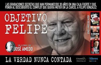 Amedo destapa en un libro el complot que quería meter a Felipe González en la cárcel
