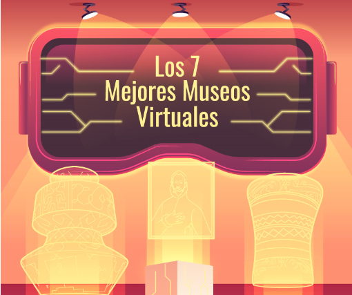 7 mejores museos que puedes visitar desde tu casa