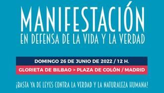 M&#225;s de 200 organizaciones de la sociedad civil convocan a la Manifestaci&#243;n en defensa de la Vida y la Verdad del pr&#243;ximo 26 de junio en Madrid