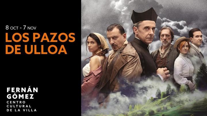 "Los Pazos de Ulloa", por primera vez a escena en el teatro Fernán Gómez de Madrid hasta el 7 de noviembre