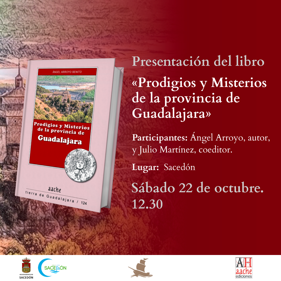 Sacedón acoge una presentación de «Prodigios y misterios de la provincia de Guadalajara»