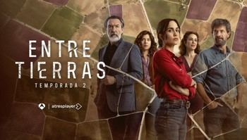 Estreno de la segunda temporada de 'Entre Tierras' el 15 de marzo en Atresplayer