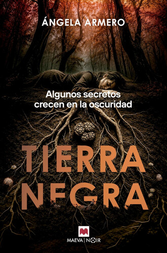 Tierra negra , de Ángela Armero: el arte de desenterrar los secretos
