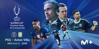 PSG y Aston Villa se enfrentan en la Supercopa de la UEFA por Movistar Plus