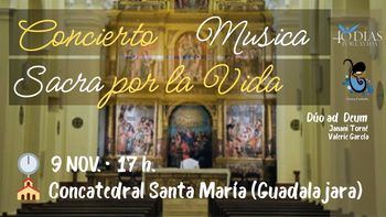 Concierto de Música Sacra por la Vida en la concatedral de Santa María en Guadalajara