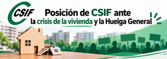CSIF no apoya la huelga general y aboga por soluciones a la crisis de vivienda