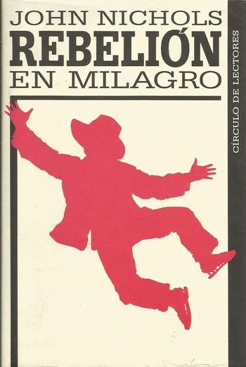 Rebelión en Milagro, de John Nichols