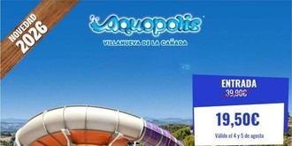 Aprovecha un descuento especial para Aquópolis Villanueva de la Cañada