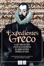 El Archivo Histórico Provincial acoge la exposición Expedientes Greco, la Vida y Obra del Greco a través de los documentos conservados en el Archivo Histórico Provincial de Toledo