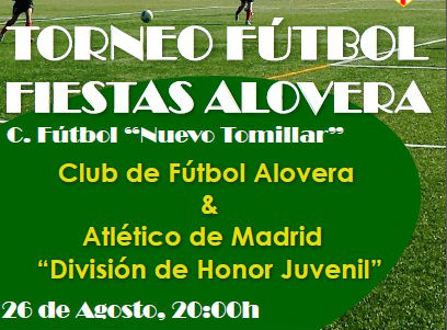 El CF Alovera se enfrentará al Atlético de Madrid Juvenil en el torneo de fiestas