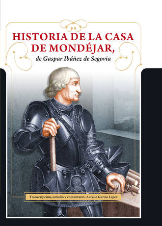 FADETA edita la 'Historia de la Casa de Mondéjar de Gaspar Ibáñez de Segovia'