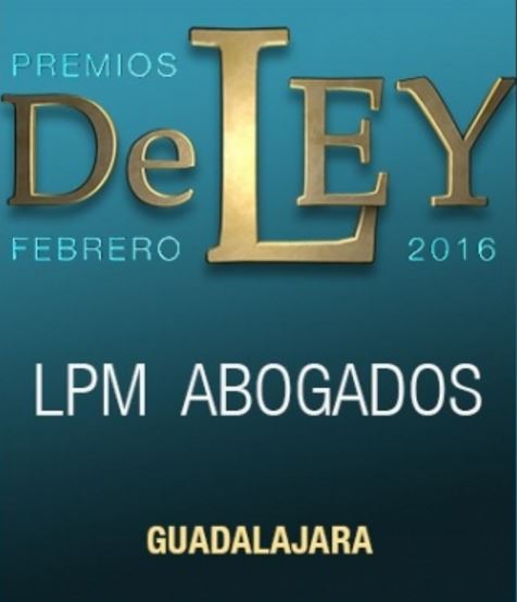 LPM, ganador del galardón “Premio de Ley 2016” por Guadalajara