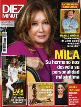 DIEZ MINUTOS Cuando vuelva Mila pondrá a cada uno en su sitio,