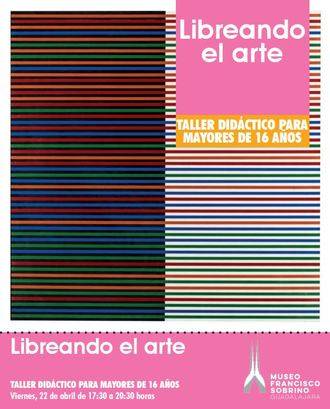 Este viernes se abre el plazo de inscripción para participar en el taller didáctico Libreando el arte