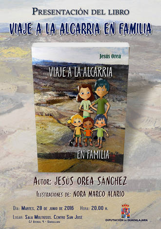 Diputación presenta el próximo martes el libro ‘Viaje a la Alcarria en familia’, de Jesús Orea